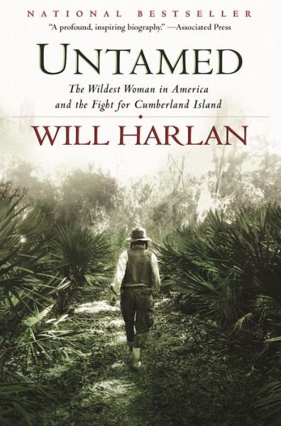 Cover for Will Harlan · Untamed: the Wildest Woman in America and the Fight for Cumberland Island (Paperback Book) (2015)
