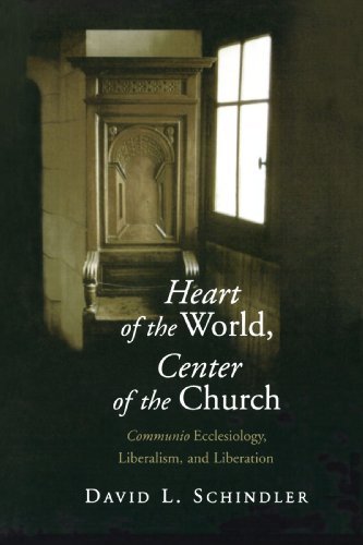 Cover for Mr. David L. Schlinder · Heart of the World, Center of the Church: Communio Ecclesiology, Liberalism, and Liberation (Paperback Book) (2001)