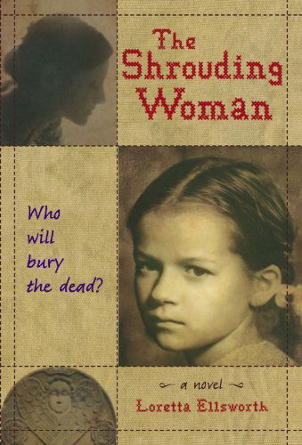 Cover for Loretta Ellsworth · The Shrouding Woman (Taschenbuch) [First edition] (2007)