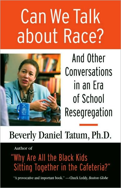 Cover for Beverly Tatum · Can We Talk about Race?: And Other Conversations in an Era of School Resegregation - Race, Education, and Democracy (Paperback Book) (2008)