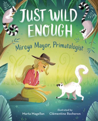 Cover for Marta Magellan · Just Wild Enough (Hardcover Book) (2022)