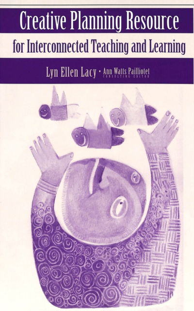 Cover for Lyn Ellen Lacy · Creative Planning Resource for Interconnected Teaching and Learning - Counterpoints (Paperback Book) (2002)