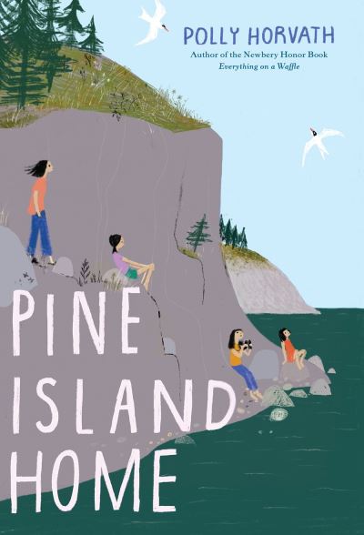 Cover for Polly Horvath · Pine Island Home (Inbunden Bok) (2020)