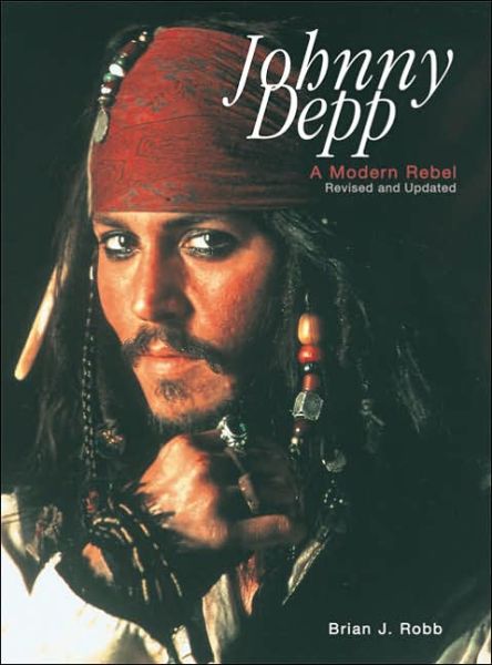 Cover for Brian J. Robb · Johnny Depp (Taschenbuch) [3 Revised edition] (2006)