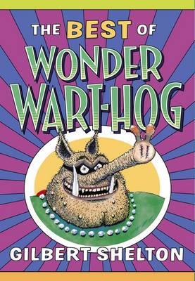 Cover for Gilbert Shelton · The Best of Wonder Wart-Hog (Paperback Bog) (2013)