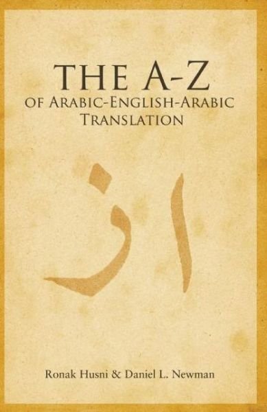 Cover for Ronak Husni · A to Z of Arabic-English-Arabic Translation (Paperback Book) (2013)