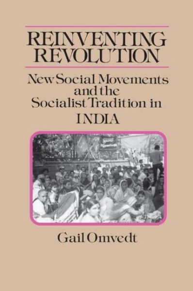 Cover for Gail Omvedt · Reinventing Revolution: New Social Movements and the Socialist Tradition in India (Paperback Book) (1993)