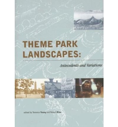 Cover for Terence Young · Theme Park Landscapes - Antecedents and Variations  - History of Landscape Architecture Colloquium V20 - Dumbarton Oaks Colloquium Series in the History of Landscape Architecture (Gebundenes Buch) (2002)