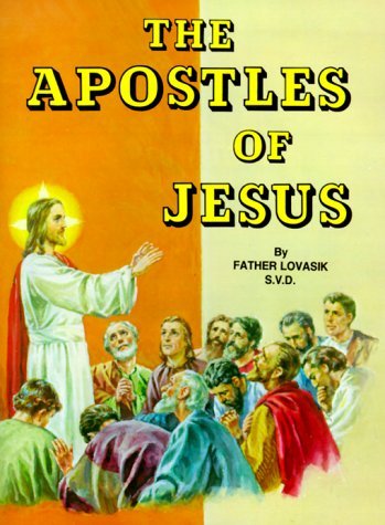 The Apostles of Jesus - Lawrence Lovasik - Bøker - Catholic Book Pub Co - 9780899422855 - 1980