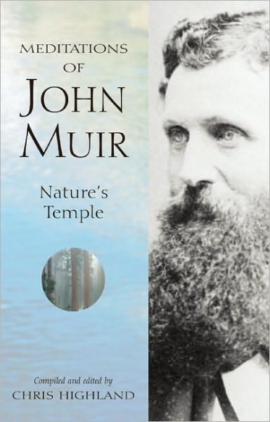 Cover for Chris Highland · Meditations of John Muir: Nature's Temple - Nature's Inspiration (Paperback Book) [1st edition] (2001)