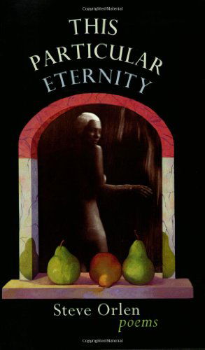 Cover for Steve Orlen · This Particular Eternity (Paperback Book) (2001)