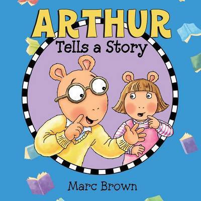 Cover for Marc Brown · Arthur Tells a Story (Paperback Book) (2016)