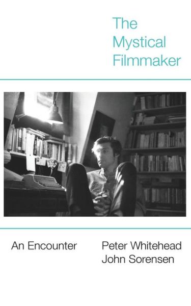 Cover for Peter Whitehead · The Mystical Filmmaker (Paperback Book) (2015)