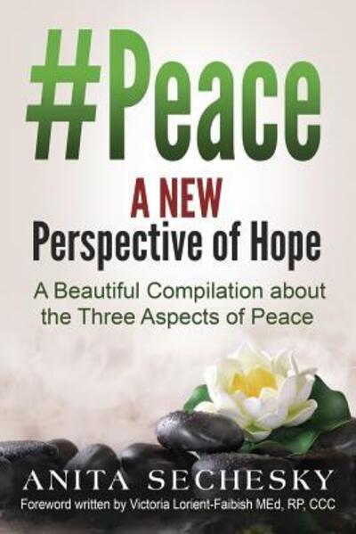 Cover for Anita Sechesky · #Peace - A New Perspective of Hope (Paperback Book) (2016)