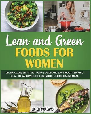 Cover for Lorely McAdams · Lean and Green Foods for Women - Dr. McAdams Light Diet Plan (Paperback Book) (2021)