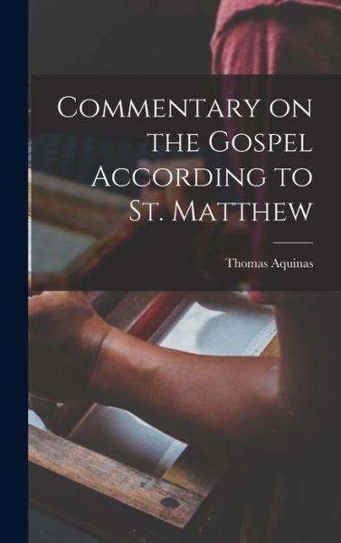 Cover for Thomas Aquinas · Commentary on the Gospel According to St. Matthew (Buch) (2022)