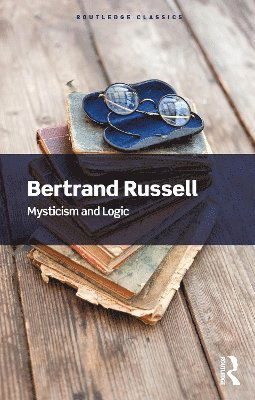 Cover for Bertrand Russell · Mysticism and Logic - Routledge Classics (Taschenbuch) (2025)