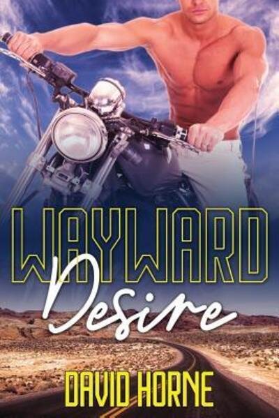 Cover for David Horne · Wayward Desire (Pocketbok) (2019)