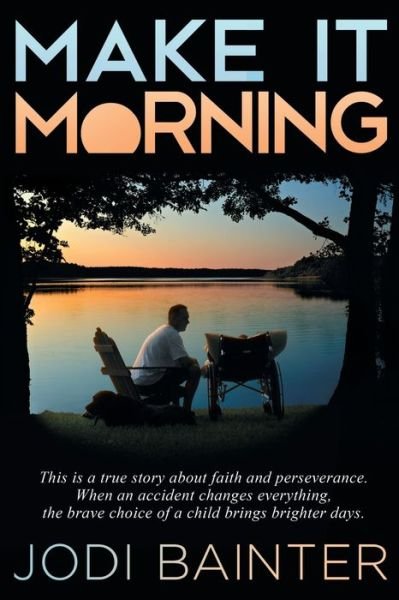 Cover for Jodi Bainter · Make It Morning (Paperback Book) (2020)