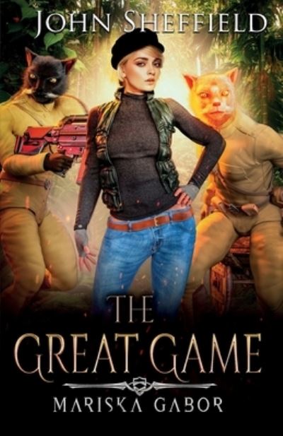 Cover for John Sheffield · Great Game : Mariska Gabor : Mariska Gabor (Book) (2022)