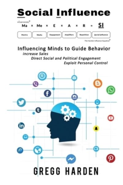 Cover for Gregg Harden · Social Influence - Influencing Minds to Guide Behavior (Book) (2019)