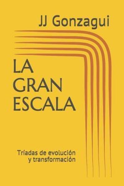 Cover for Jj Gonzagui · La Gran Escala (Taschenbuch) (2019)