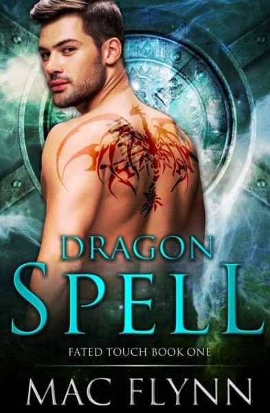 Dragon Spell - Mac Flynn - Livros - Independently published - 9781096246855 - 29 de abril de 2019