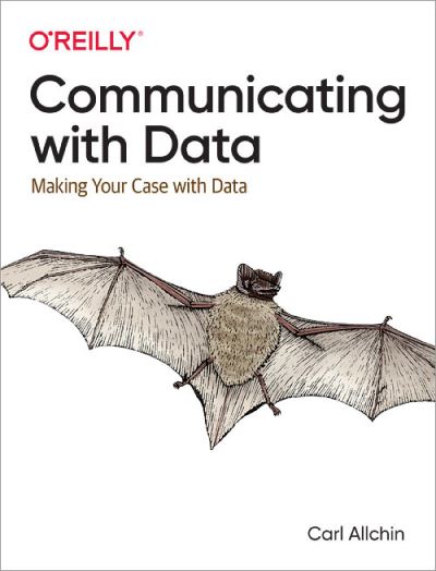 Cover for Carl Allchin · Communicating with Data: Making Your Case with Data (Paperback Book) (2021)