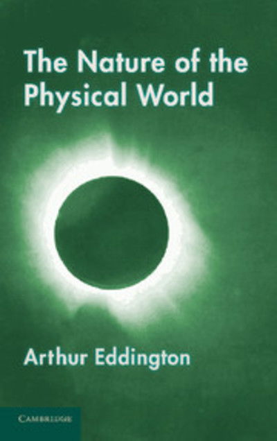 Cover for Arthur Eddington · The Nature of the Physical World: Gifford Lectures (1927) (Paperback Book) (2012)