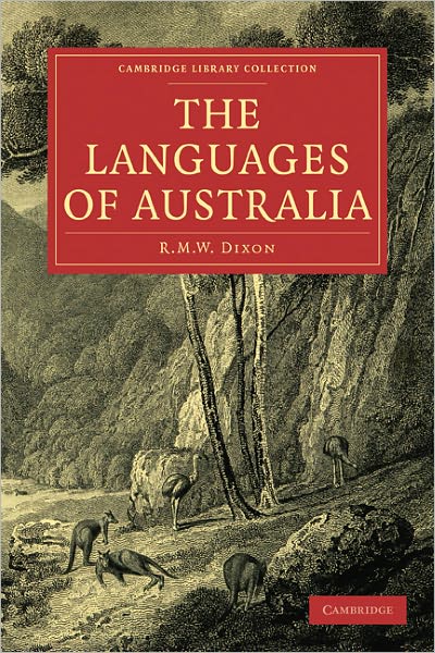 Cover for Dixon, R. M. W. (Australian National University, Canberra) · The Languages of Australia - Cambridge Library Collection - Linguistics (Paperback Book) (2011)