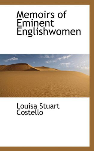 Cover for Louisa Stuart Costello · Memoirs of Eminent Englishwomen (Paperback Book) (2009)