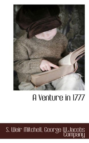 Cover for S. Weir Mitchell · A Venture in 1777 (Inbunden Bok) (2009)