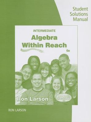 Cover for Ron Larson · Student Solutions Manual for Larson's Intermediate Algebra: Algebra  within Reach, 6th (Taschenbuch) [6 Revised edition] (2013)