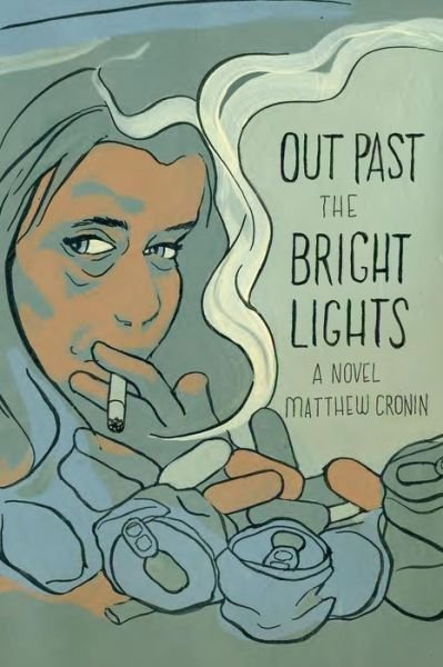 Cover for Matthew Cronin · Out Past the Bright Lights (Paperback Book) (2014)