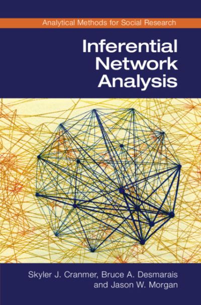 Cover for Cranmer, Skyler J. (The Ohio State University) · Inferential Network Analysis - Analytical Methods for Social Research (Pocketbok) (2020)