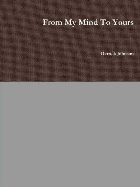 Cover for Derrick Johnson · From My Mind to Yours (Paperback Book) (2015)