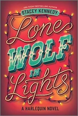 Cover for Stacey Kennedy · Lone Wolf in Lights (Original) (Book) (2024)