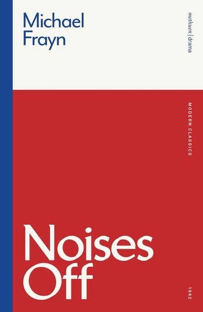 Noises Off - Modern Classics - Michael Frayn - Libros - Bloomsbury Publishing PLC - 9781350184855 - 11 de febrero de 2021