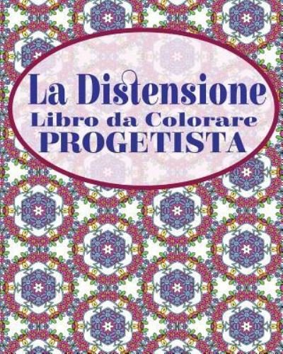 Cover for Jason Potash · La Distensione Libro da Colorare Progetista (Paperback Book) (2020)