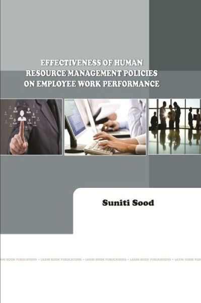 Cover for Suniti Sood · Effectiveness of Human Resource Management Policies on Employee Work Performance (Book) (2017)