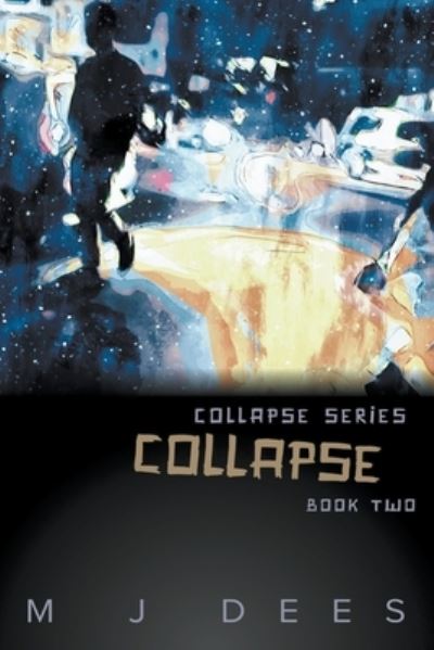 Cover for M J Dees · Collapse (Paperback Book) (2021)