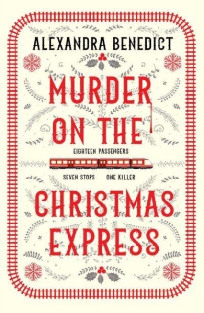 Cover for Alexandra Benedict · Murder On The Christmas Express: All aboard for the puzzling Christmas mystery of the year (Paperback Book) (2023)