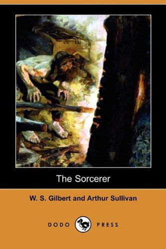 Cover for Arthur Sullivan · The Sorcerer (Dodo Press) (Paperback Book) (2009)