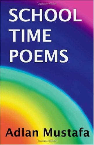 Cover for Adlan Mustafa · School Time Poems (Pocketbok) (2004)