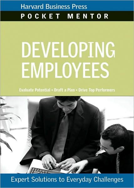 Cover for Harvard Business School Press · Developing Employees - Harvard Pocket Mentor Series (Paperback Book) (2009)