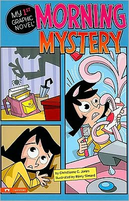 Cover for Christianne C. Jones · Morning Mystery (My First Graphic Novel) (Paperback Book) (2010)