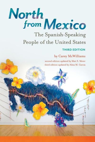 Cover for Carey McWilliams · North from Mexico: The Spanish-Speaking People of the United States (Paperback Book) (2016)