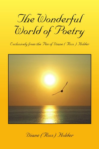 Cover for Diane Ross Holder · The Wonderful World of Poetry: Exclusively from the Pen of Diane ( Ross ) Holder (Paperback Book) (2010)