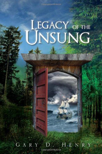 Cover for Gary D. Henry · Legacy of the Unsung (Hardcover Book) (2010)