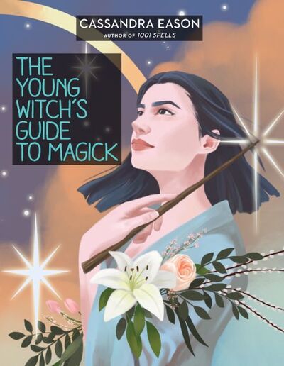 Cover for Cassandra Eason · The Young Witch's Guide to Magick - The Young Witch's Guides (Hardcover bog) (2020)